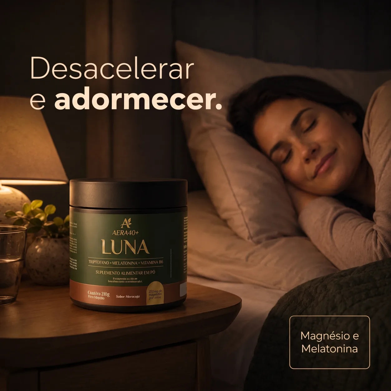 Desacelerar e adormecer, com magnésio e melatonina — AERA40+ LUNA